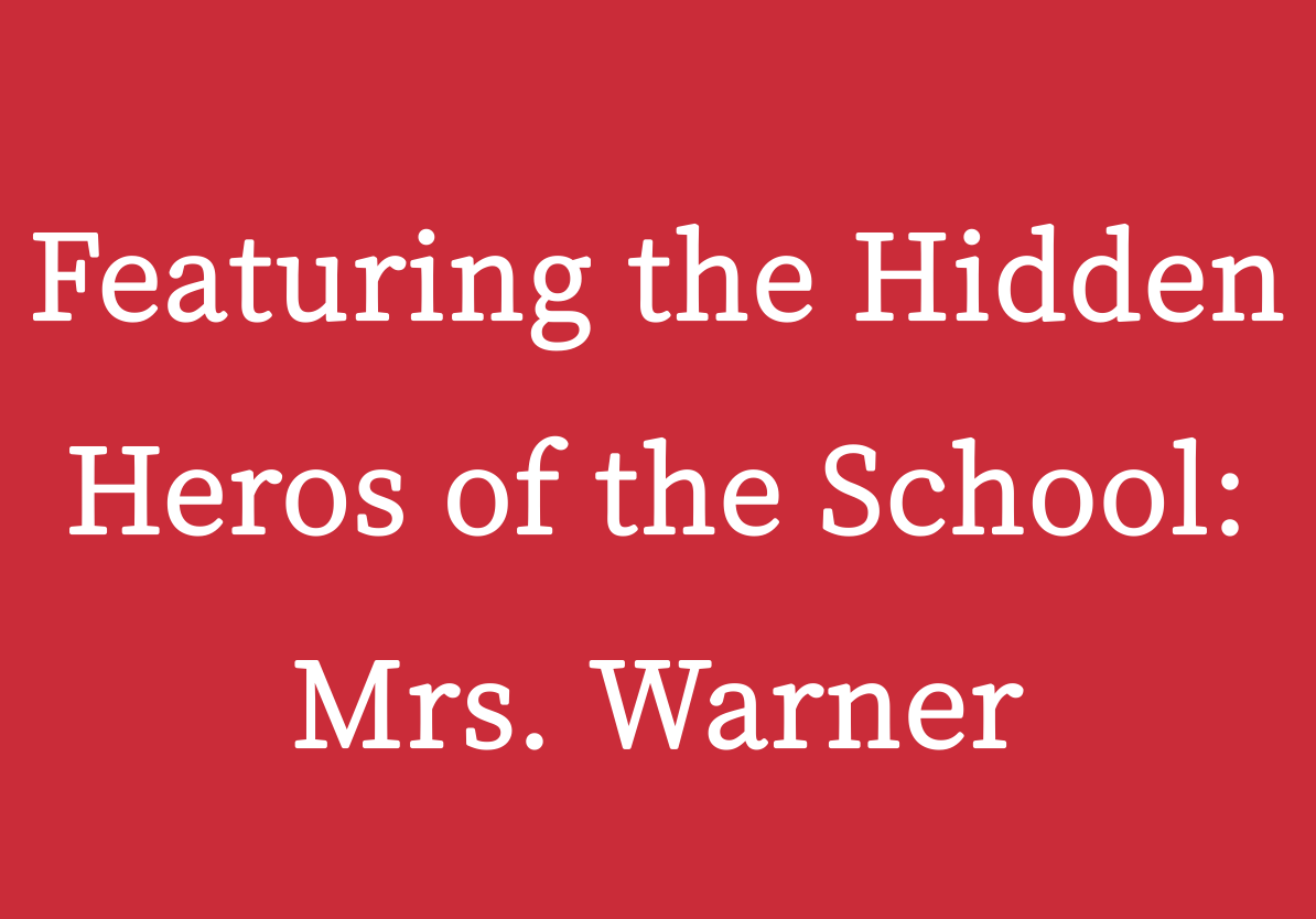 A Hidden Hero in the School: Meet Mrs. Warner